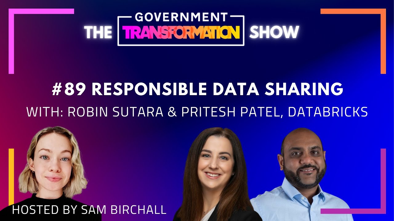Responsible Data Sharing in Government - Robin Sutara & Pritesh Patel, Databricks