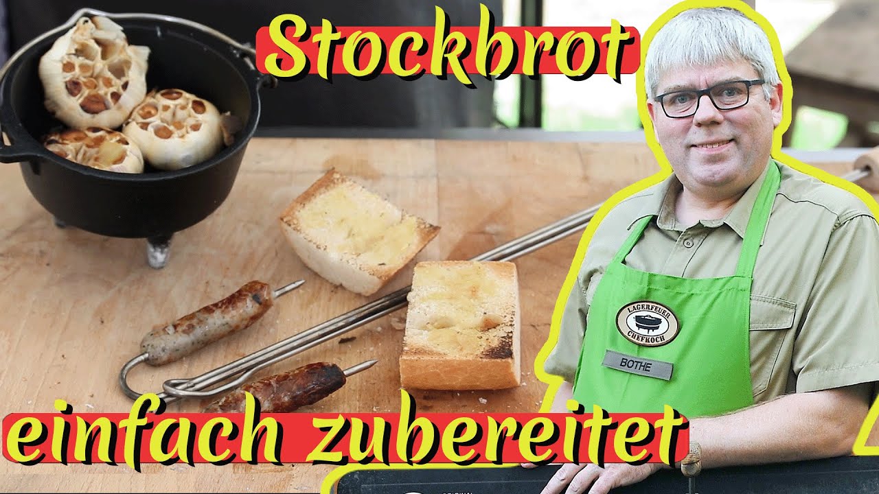 Stockbrot einfach zubereitet | Carsten Bothe