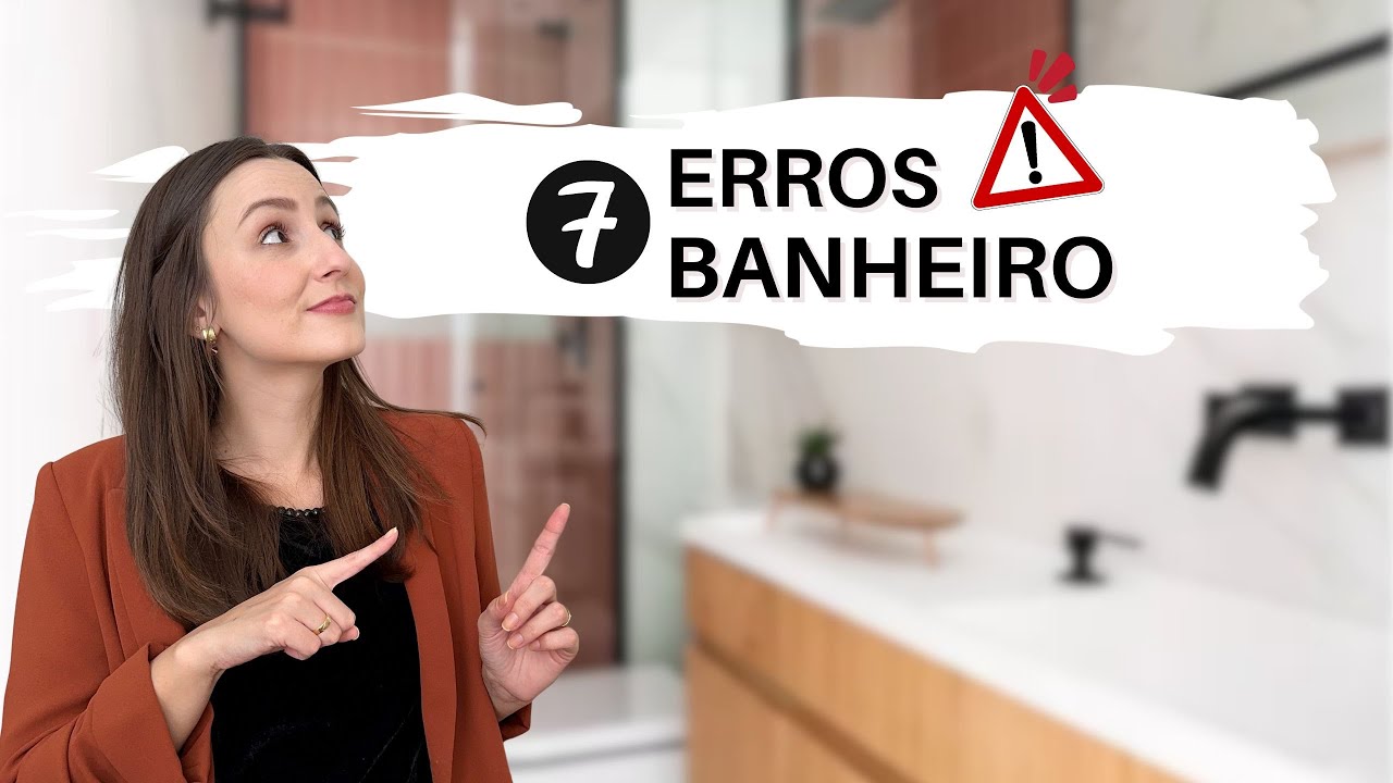 7 ERROS PARA EVITAR NO BANHEIRO. Dicas para não errar