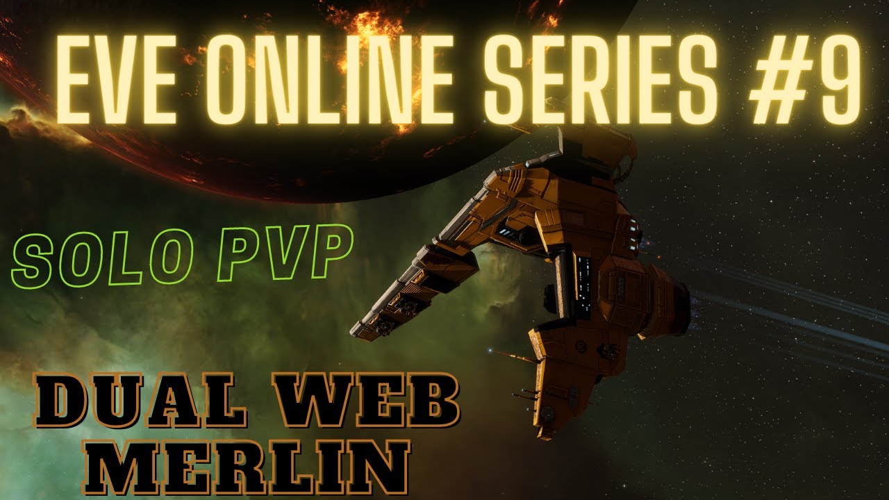 Eve Online Series #9 - Dual Web Merlin - Solo PvP