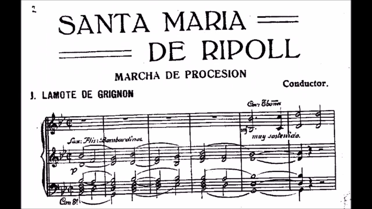 Santa María de Ripoll, Joan Lamote de Grignon i Bocquet (con partitura reducida)