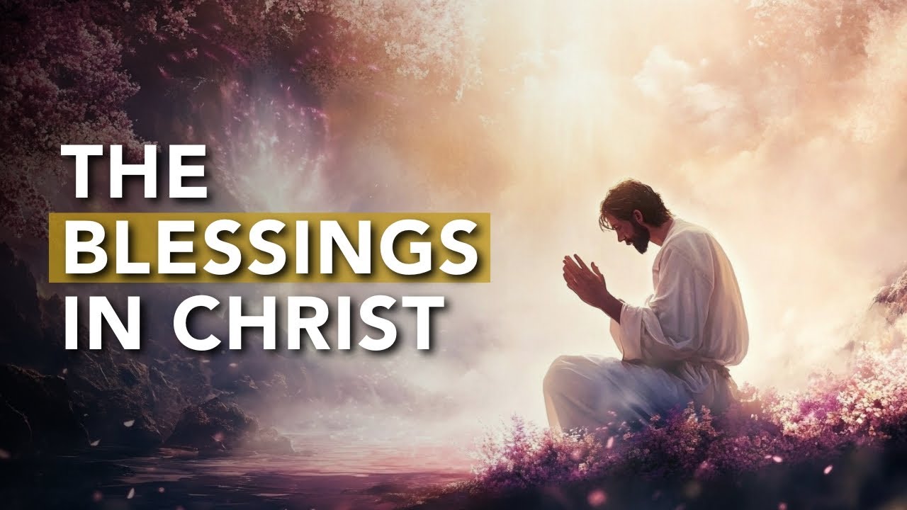 The Blessings to Those Who Are Faithful in Christ | Ephesians 1:1-10