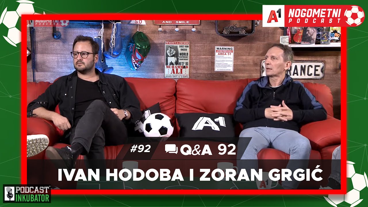 A1 Nogometni Podcast #92 Q&A 92 - Zoran Grgić, Ivan Hodoba, Desni i Los