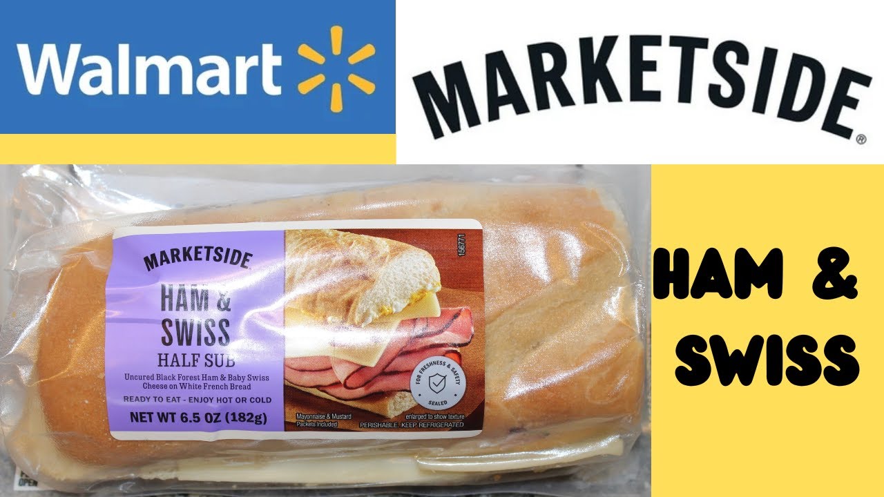 Marketside (Walmart) Ham & Swiss Half Sub Review