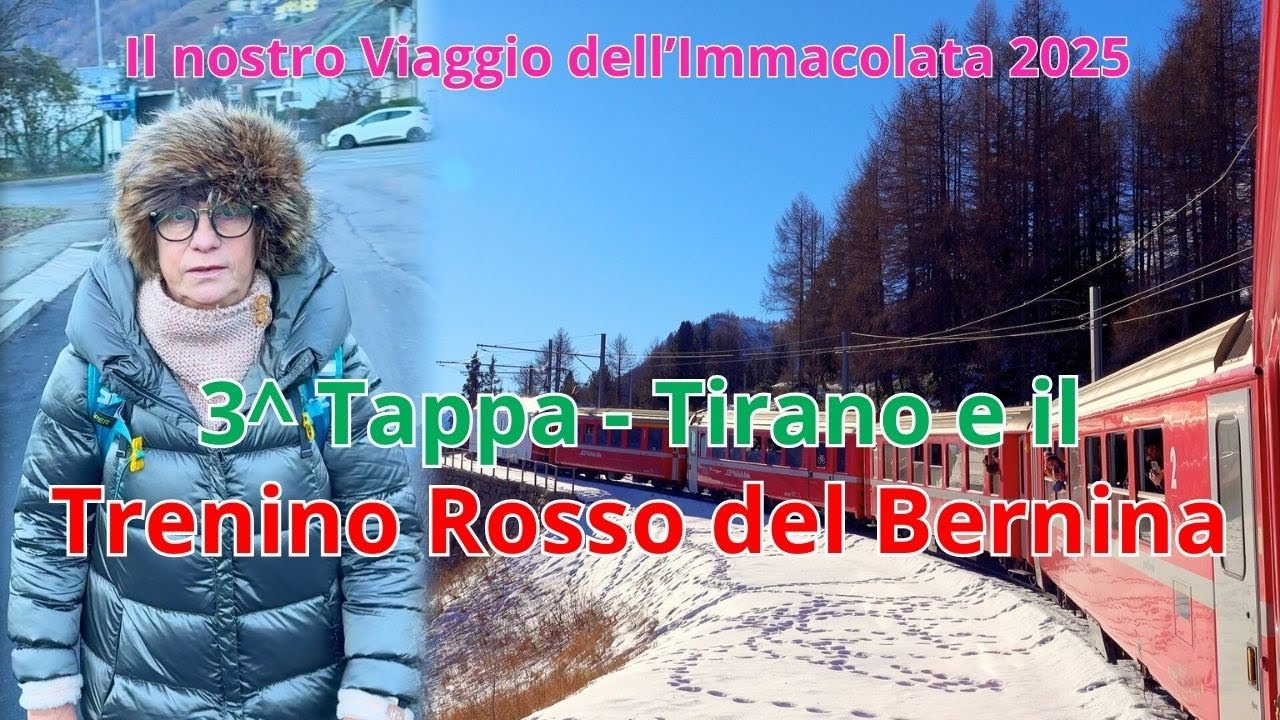 🎄Viaggio in Camper per le Feste 2025 - Terza tappa - Tirano e il Trenino Rosso del Bernina