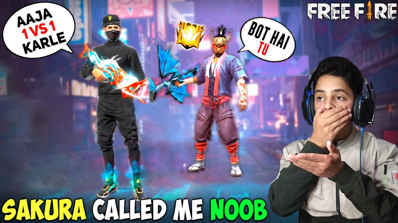 Sakura Called Me Noob 😡😡 | 1vs1 Custom | Free Fire