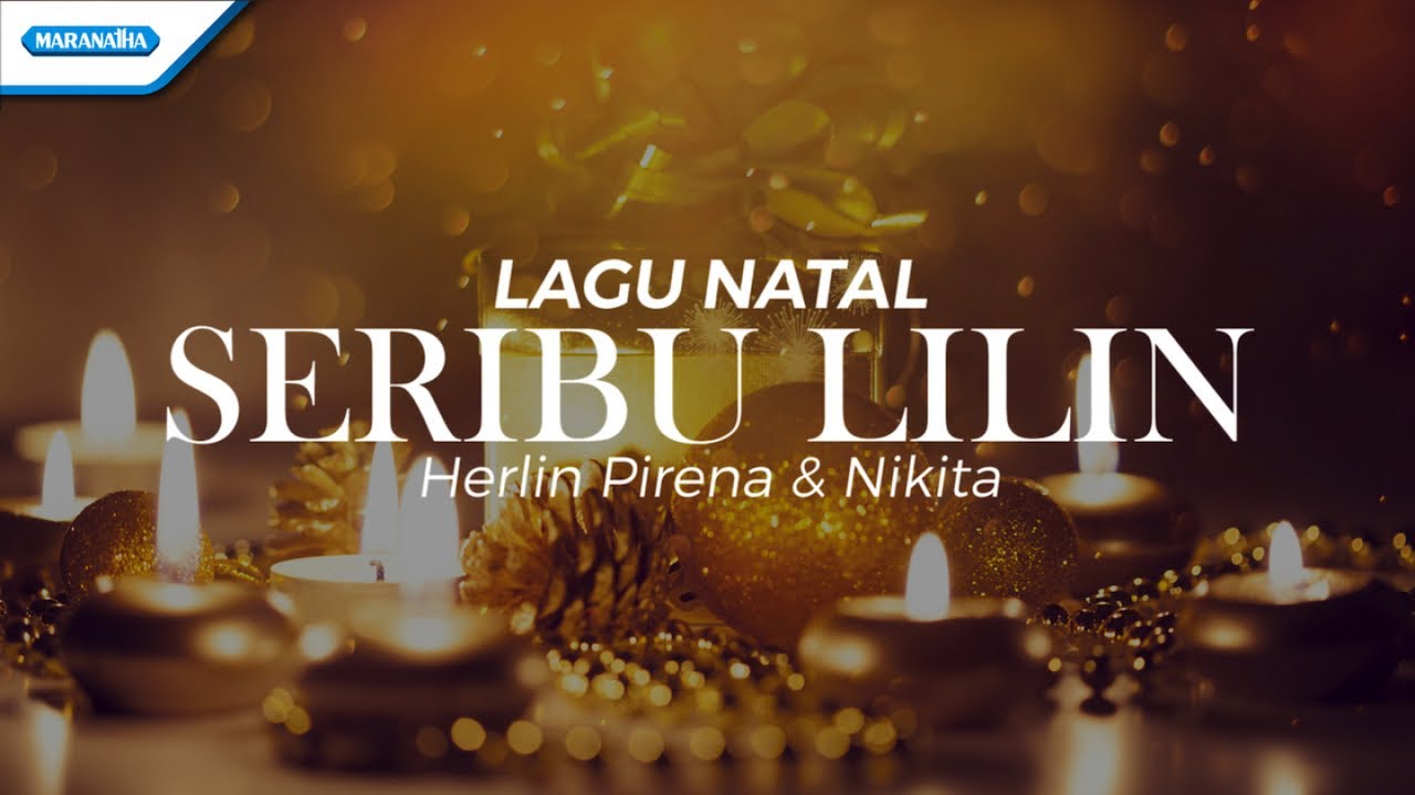 Seribu Lilin - Lagu Natal - Herlin Pirena & Nikita (Official lyric video)