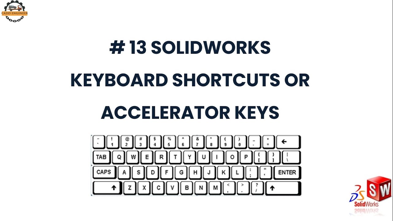 SolidWorks Tutorial Keyboard Shortcuts | Accelerator Keys
