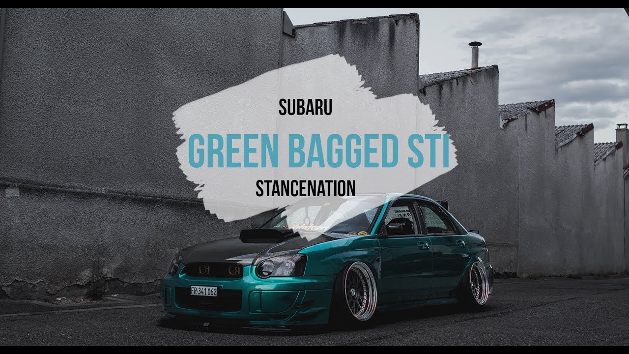 Green Bagged Sti 🌆 Stance Subaru | STANCENATION