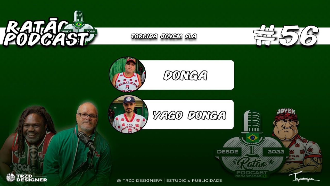DE PAI PARA FILHO- DONGA E YAGO DONGA Jovem Fla- Ratão Podcast das Organizadas
