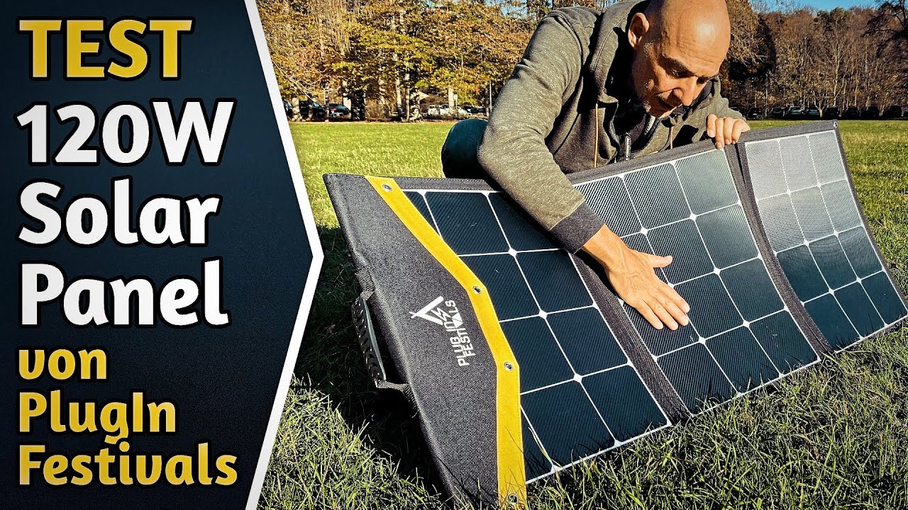 Test: Mobiles 120WP SolarPanel von Plugin Festivals für Powerstations, Camper & mobile Solaranlagen