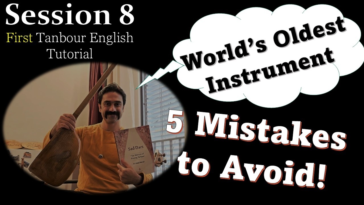 How to play Tanour : Session 8 : 5 Essential Pillars to Become a Better Tanbour Player