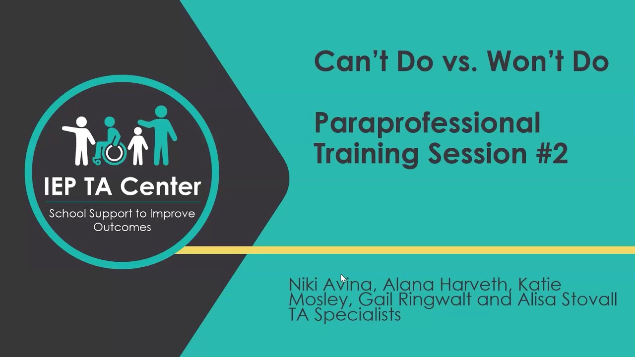 Empowering Paraprofessionals Session 2 "Can't Do vs. Won't Do"
