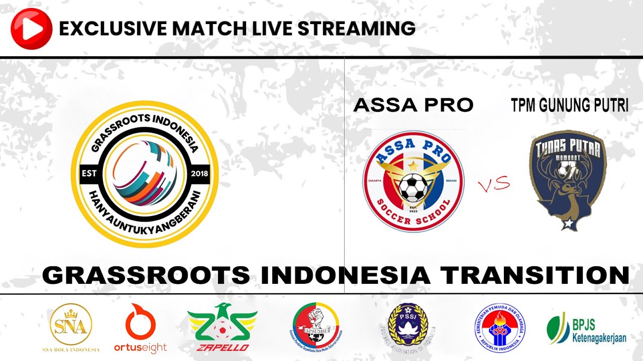 ASSA PRO vs TPM GUNUNG PUTRI | Grassroots Indonesia Transition JABODETABEK LIVE