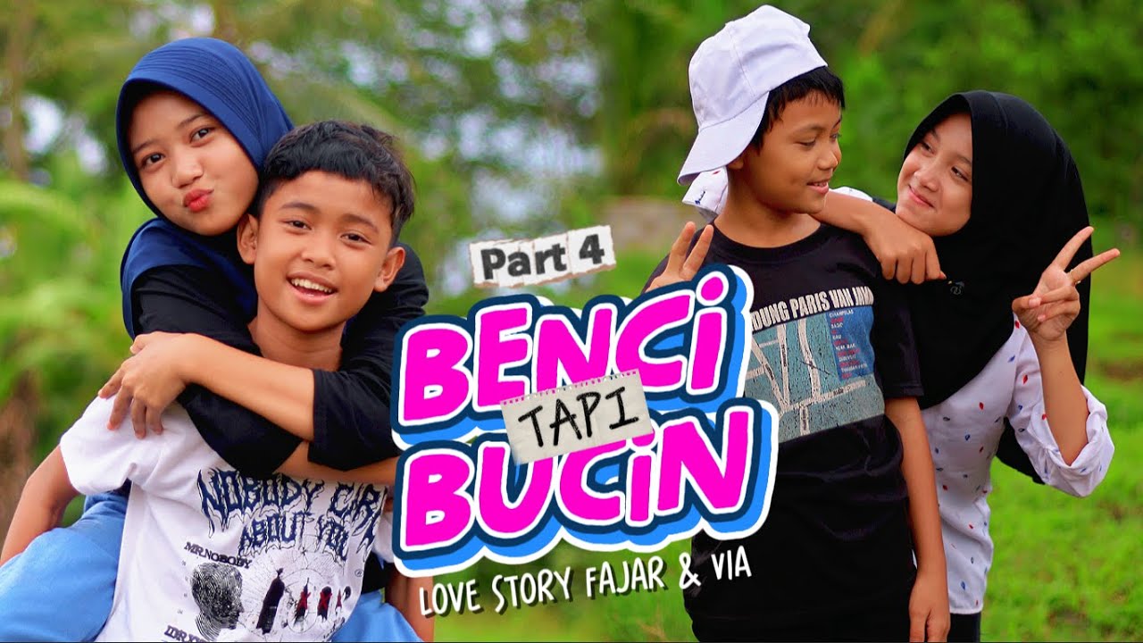 BENCI TAPI BUCIN ~ PART 4