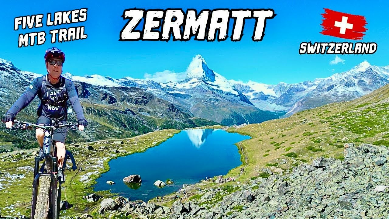 Unveiling Zermatt's Scenic Five Lakes MTB Trail