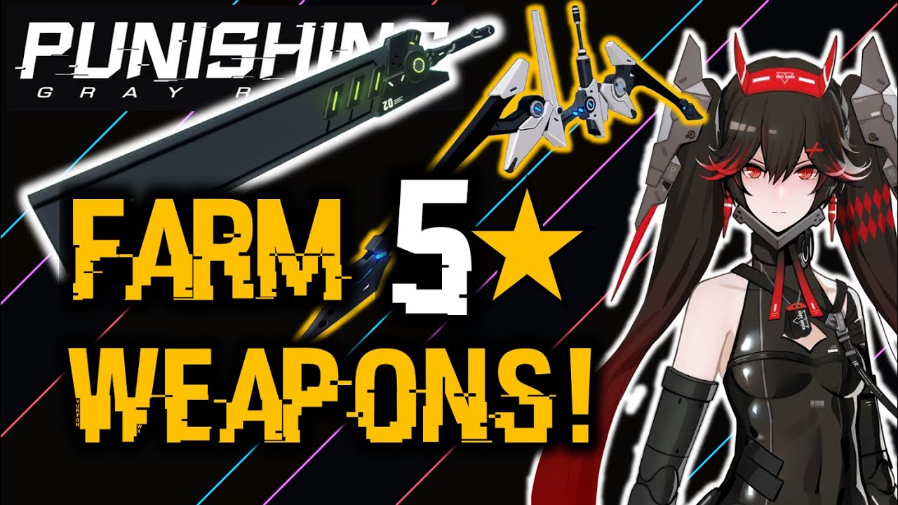 BEST WAY TO FARM 5 STAR WEAPONS! | Punishing Gray Raven
