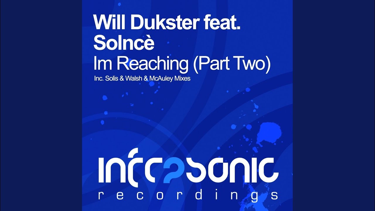 Im Reaching (Part Two) (Walsh & McAuley Remix)