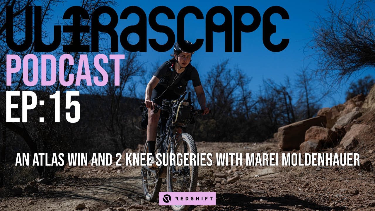 AN ATLAS WIN AND 2 KNEE SURGERIES WITH MAREI MOLDENHAUER | ULTRASCAPE PODCAST EP15