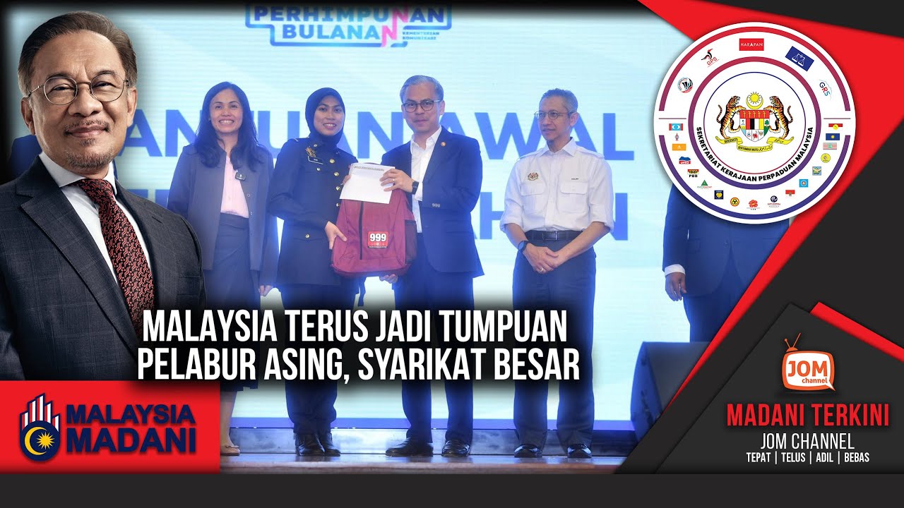 22.01.2026 - MADANI TERKINI | MALAYSIA TERUS JADI TUMPUAN PELABUR ASING, SYARIKAT BESAR