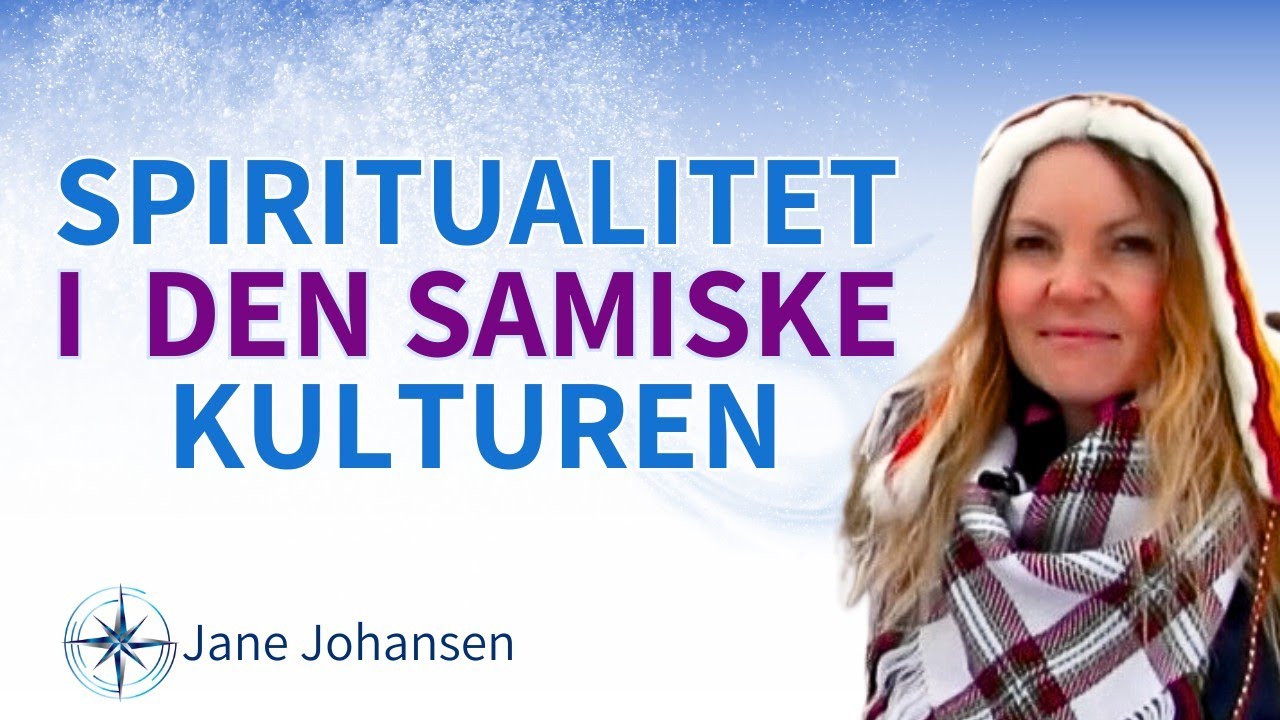 Spiritualitet er naturlig for oss! Jane Johansen om Samisk spiritualitet og overnaturlige evner
