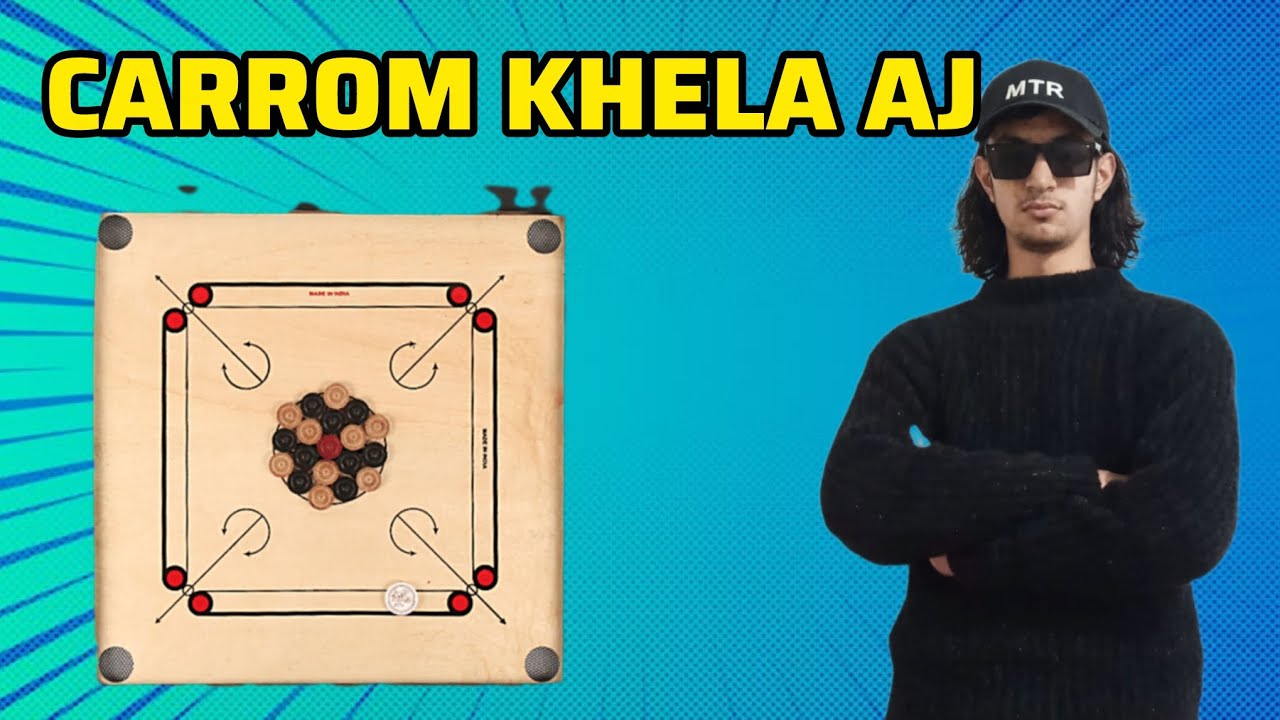 CARROM KHELA AJ. 