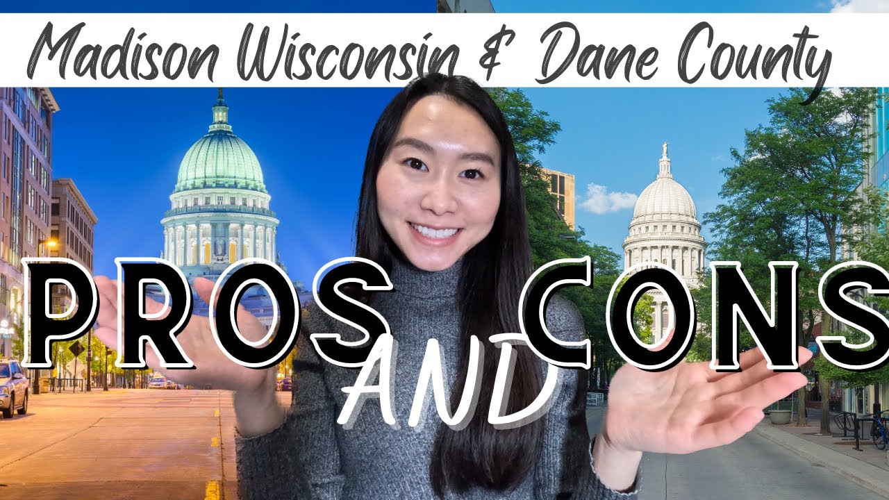 Pros and Cons of living in Madison Wisconsin & Dane County