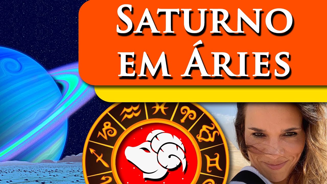 SATURNO EM ÁRIES - POR PAULA PIRES