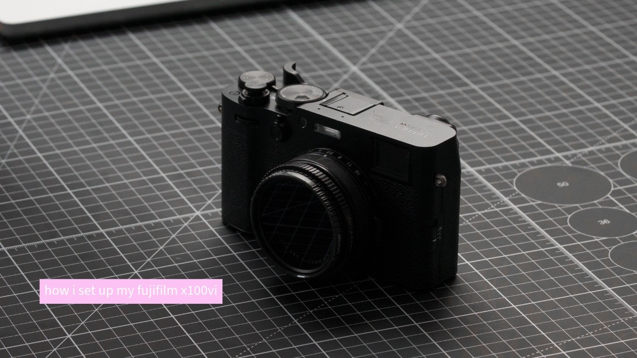 Как я настраиваю свою камеру Fujifilm X100VI