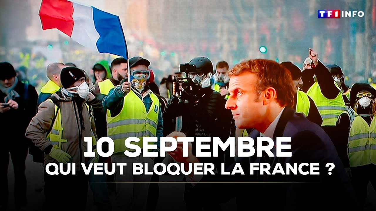 10 septembre : qui veut bloquer la France ?｜TF1 INFO