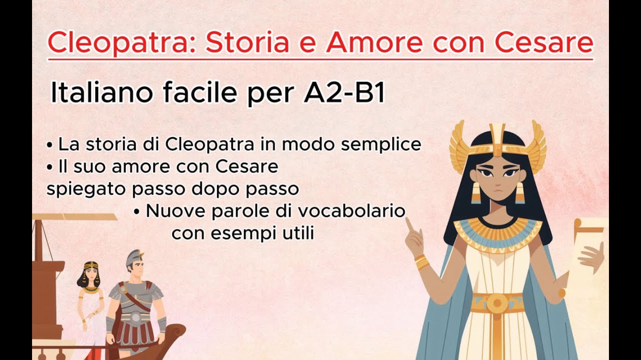 Cleopatra👑: La sua storia e il suo amore con Cesare | Italiano facile (A2-B1).