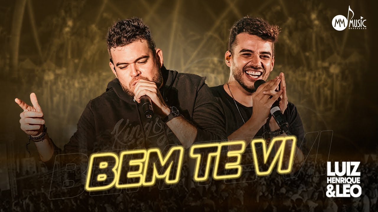 Luiz Henrique e L&eacute;o - Bem Te Vi