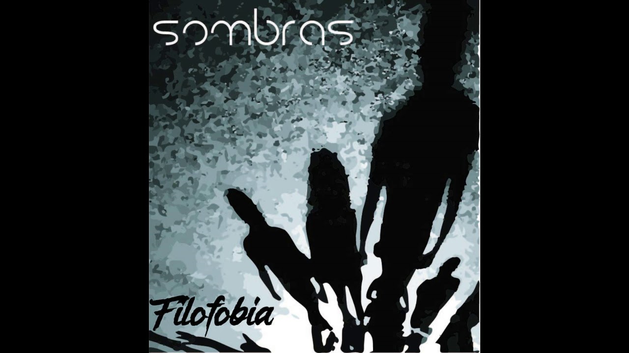 Filofobia - Sombras