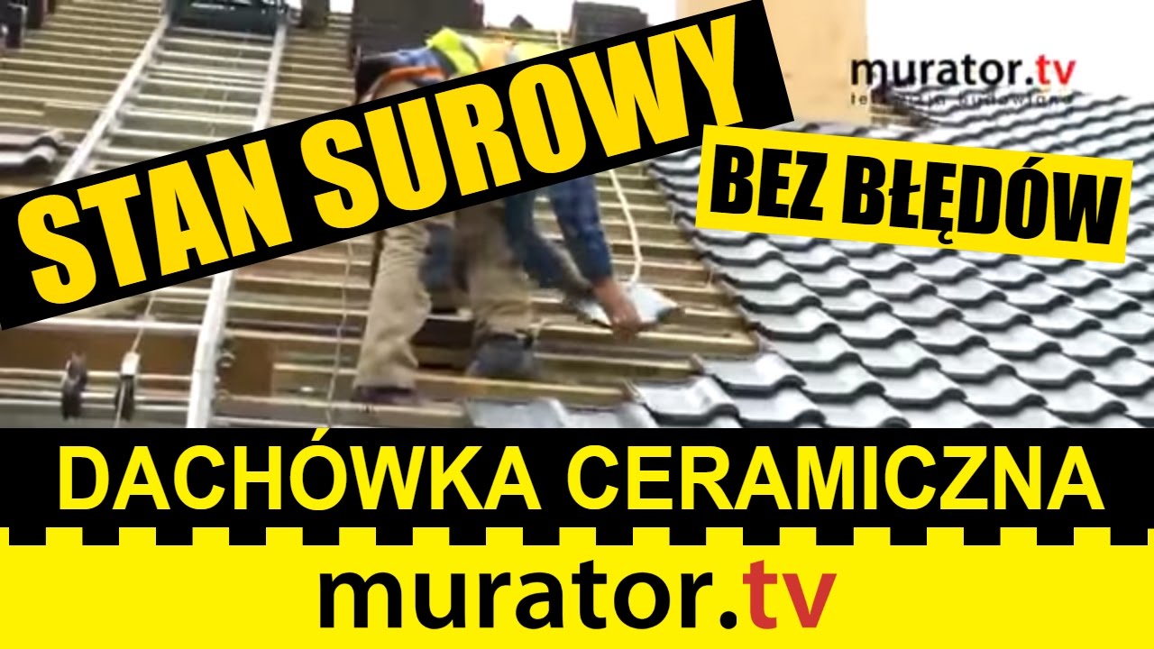 Krycie dachu dachówką - STAN SUROWY BEZ BŁĘDÓW