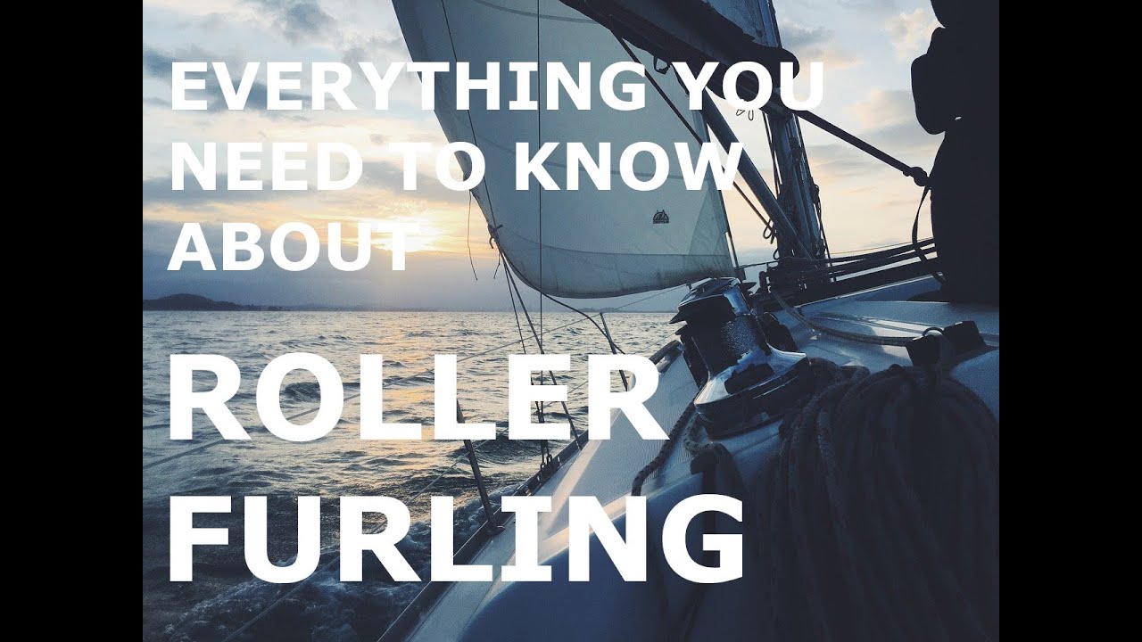 Roller Furling, Everything You Need to Know! Episode 134 - Lady K Sailing