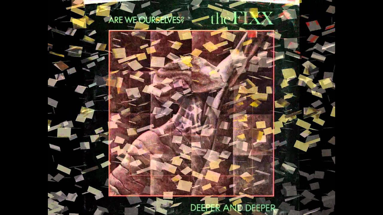 The Fixx - Deeper and deeper ( Long version )