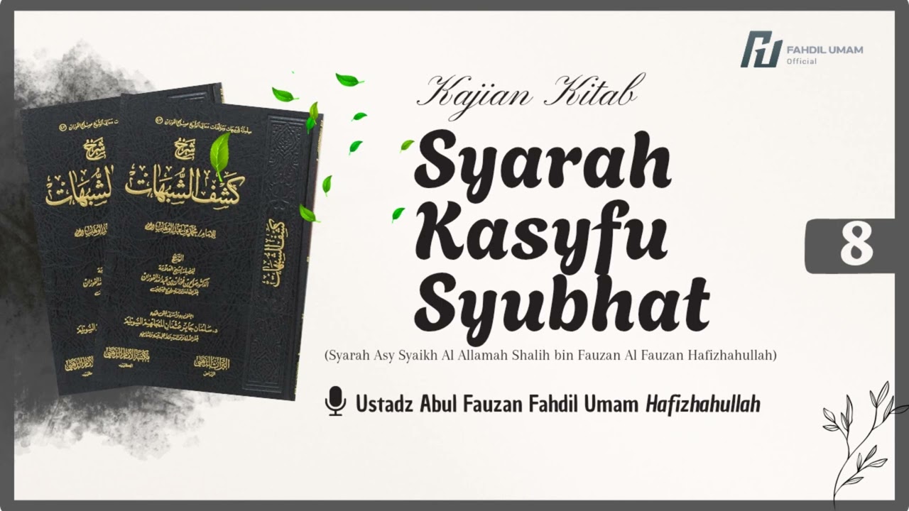 8. Syarah Kasyfu Syubhat Syaikh Shalih Al Fauzan 