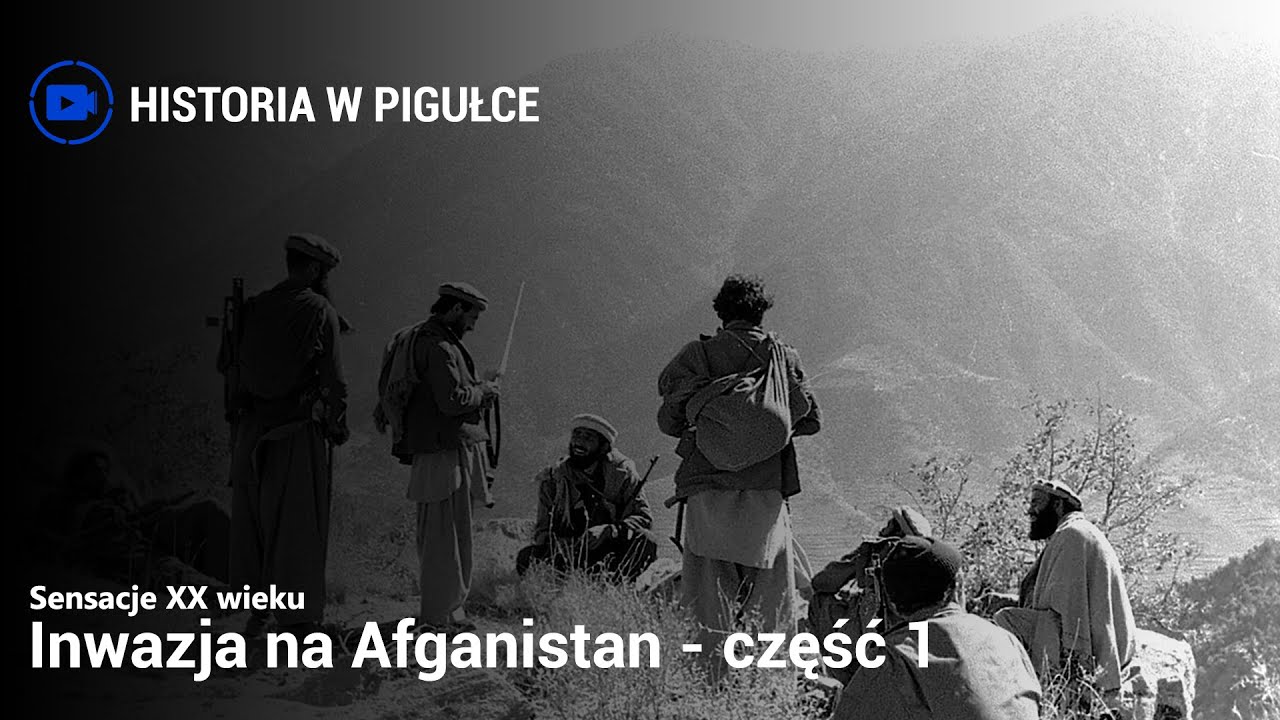 Sensacje XX Wieku - Inwazja na Afganistan - część 1