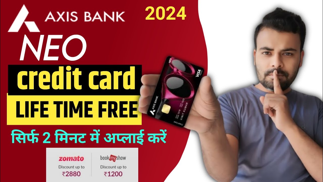 Axis Bank credit card kaise apply kare axis Neo credit card benifit Axis Bank credit card 2024