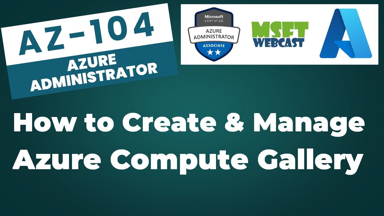 28. How to Create and Manage Azure Compute Gallery | Step-by-step guide