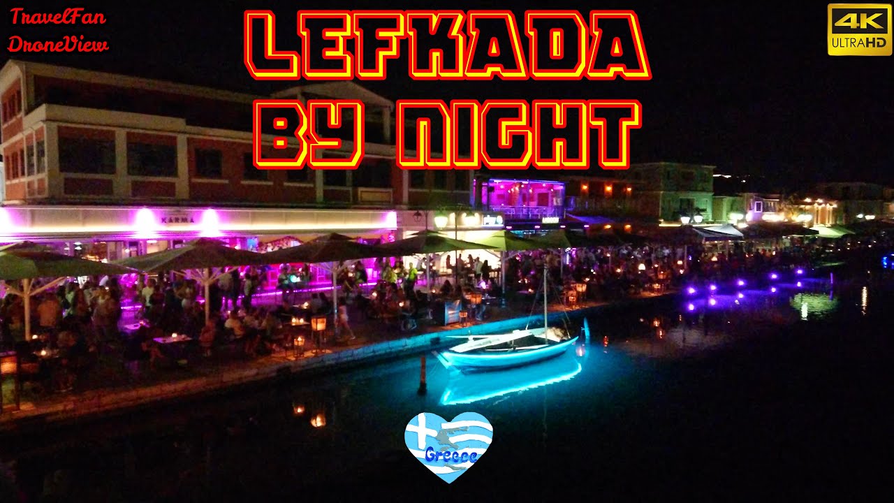 LEFKADA by night GREECE【4K】(Subtitles) by TravelFan DroneView