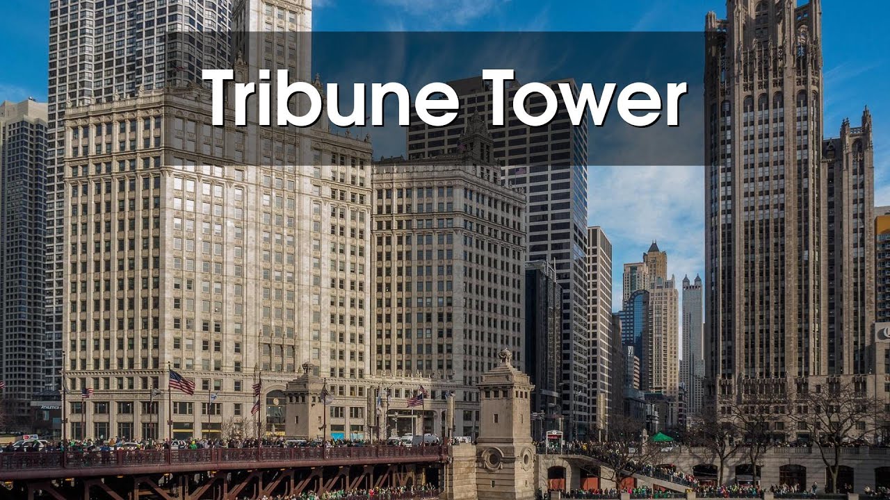 The History of Chicago's Tribune Tower