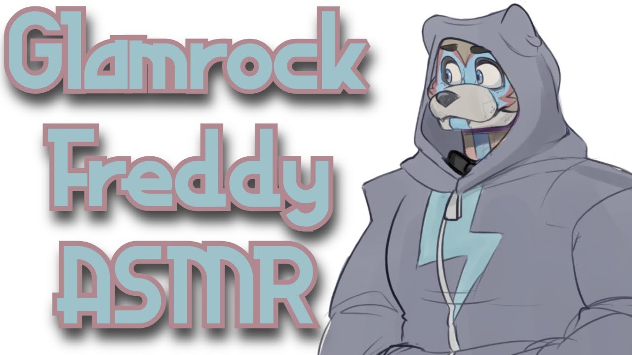 «Нам пора возвращаться, Суперзвезда...» [ASMR Glamrock Freddy/Аудиоролевая игра]