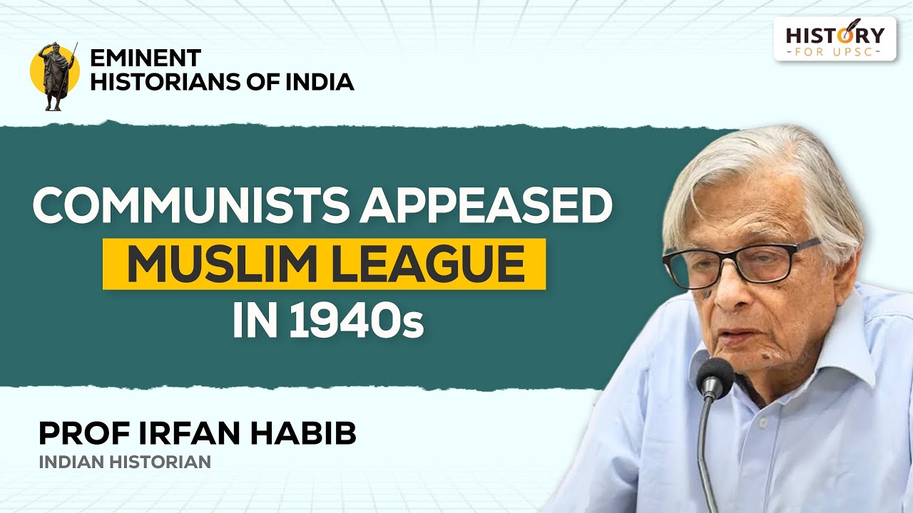 Why Communist Party's Partition Strategy Was A Mistake - Prof Irfan Habib #upsc