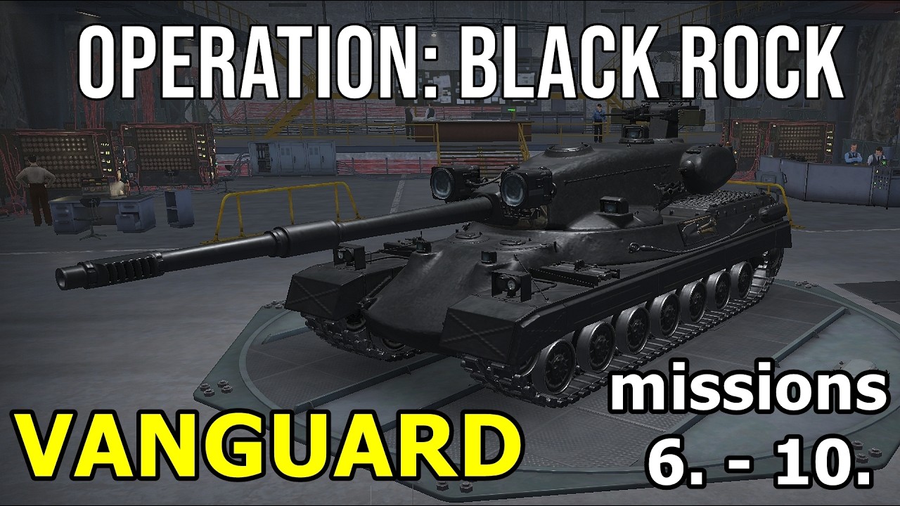 World of Tanks | Black Rock Vanguard Missions 6. to 10. Guide