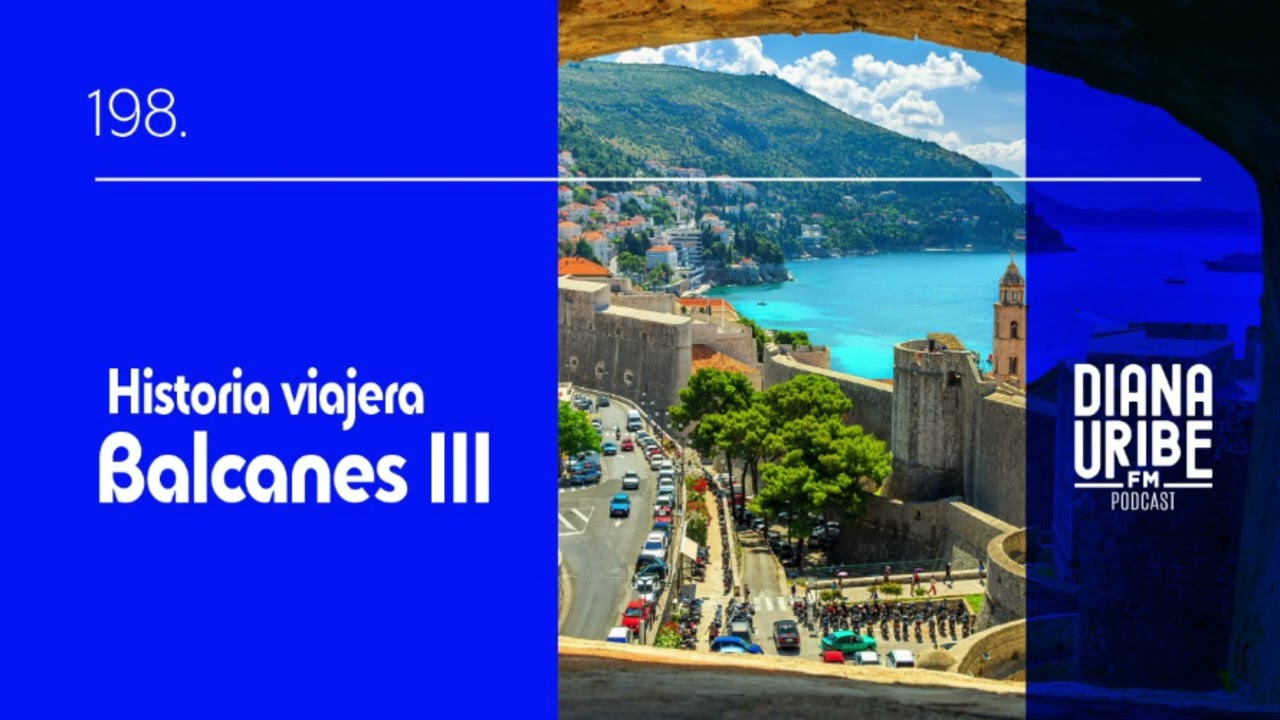 Historia viajera de los Balcanes III