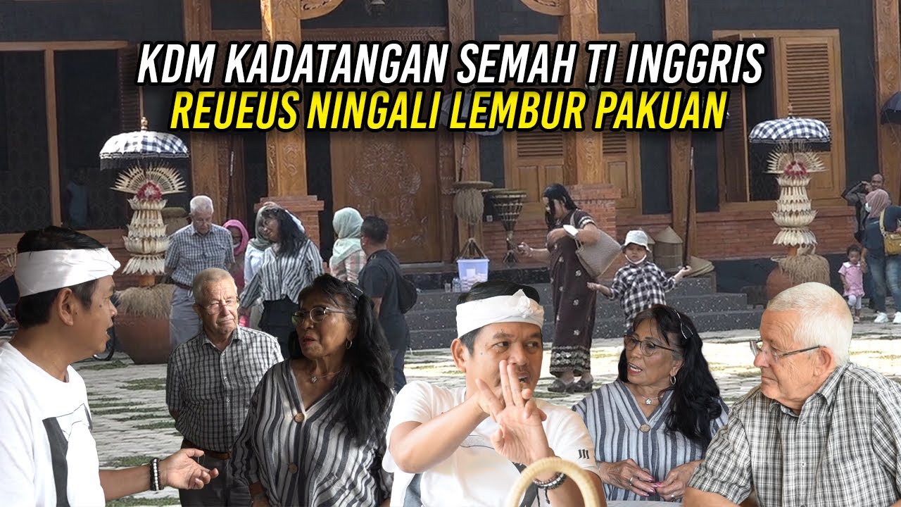 KANG DEDI KEDATANGAN FANS DARI INGGRIS | KAGUM AKAN KEASRIAN LEMBUR PAKUAN
