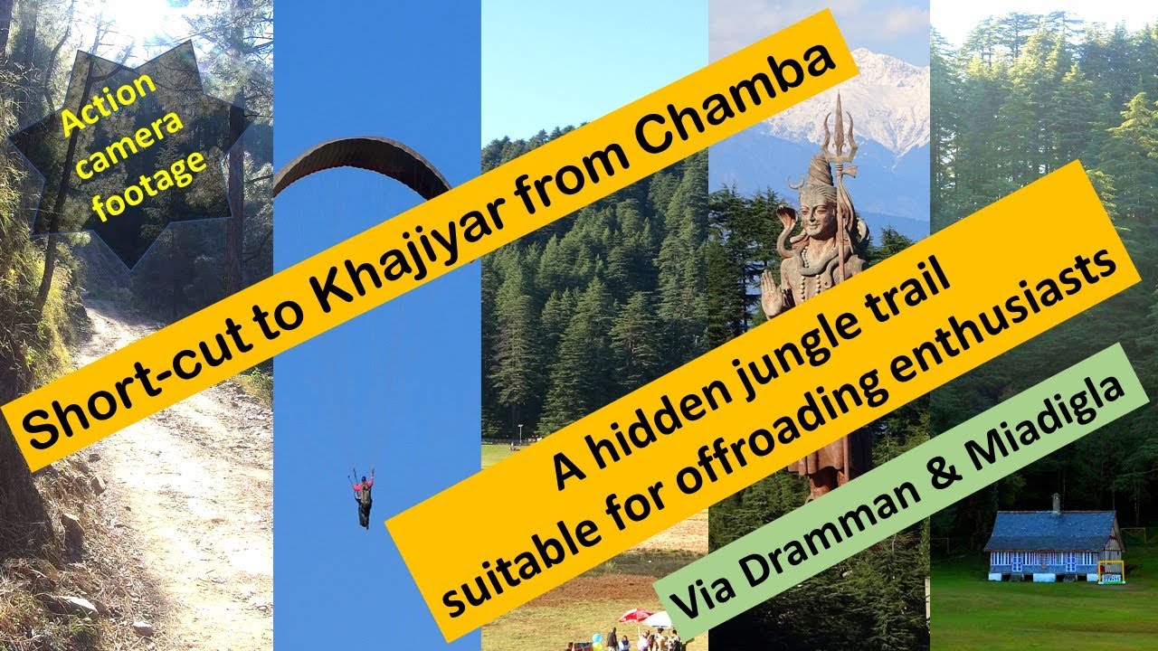 Secret route to Khajiyar from Chamba