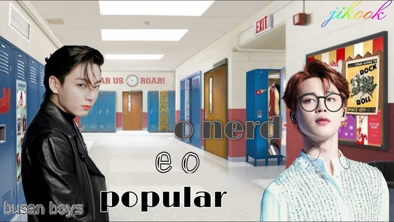 Série jikook} TP1 o nerd e o popular [1/?]✔︎𓂀