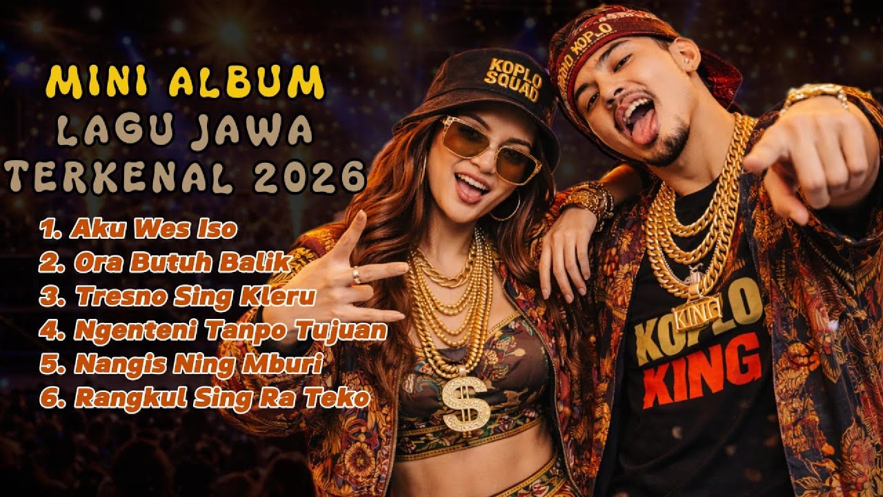 LAGU JAWA FAVORIT KAUM PATAH HATI‼️| NANGIS BANGET | HIPHOP KOPLO TERBARU 2026 | KERJA, SANTAI